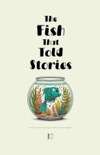 The Fish That Told Stories And Other Bilingual Italian-English Children's Stories for Beginners