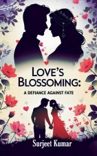 Love's Blossoming