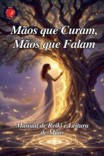 M?os que Curam, M?os que Falam