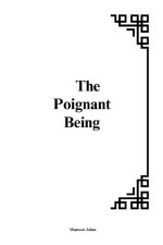The Poignant Being