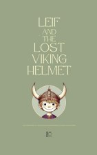 Leif and the Lost Viking Helmet And Other Bilingual Norwegian-English Children's Stories for Beginners