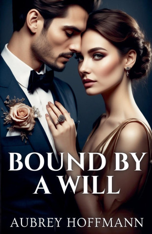 Bound by a Will