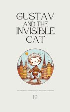 Gustav and the Invisible Cat And Other Bilingual Swedish-English Children's Stories for Beginners