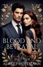 Blood and Betrayal