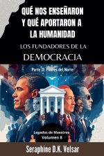 Qué nos ense?aron y qué aportaron a la humanidad los Fundadores de la Democracia. Parte II