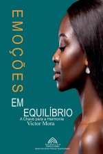 Emoç?es em Equilíbrio - A Chave para a Harmonia