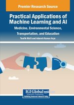 Practical Applications of Machine Learning and AI