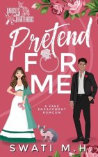 Pretend For Me