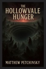 The Hollowvale Hunger