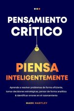 Pensamiento Critico Piensa Inteligentemente