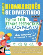 APRENDER DINAMARQU?S SE DIVERTINDO! - NÍVEL AVANÇADOS