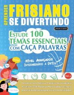 APRENDER FRISIANO SE DIVERTINDO! - NÍVEL AVANÇADOS