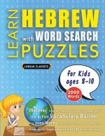 LEARN HEBREW WITH WORD SEARCH PUZZLES FOR KIDS 8 - 10 - Discover How to Improve Foreign Language Skills with a  Fun Vocabulary Builder. Find 2000 Word