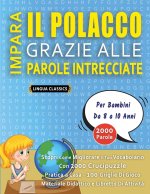 IMPARA IL POLACCO GRAZIE ALLE PAROLE INTRECCIATE - Per Bambini Da 8 a 10 Anni - Scopri Come Migliorare Il Tuo Vocabolario Con 2000 Crucipuzzle e Prati