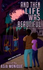 And Then Life Was Beautiful (Special Edition)