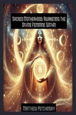 Sacred Motherhood