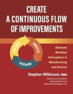 Create a Continuous Flow of Improvements