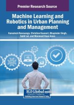 Machine Learning and Robotics in Urban Planning and Management