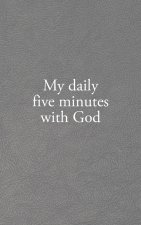 My daily five minutes with God
