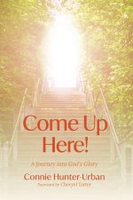 Come Up Here!