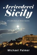 Arrivederci Sicily