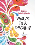 What's In A Design?