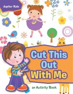 Cut This Out With Me, a Activity Book