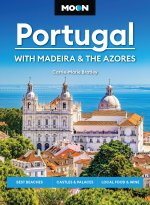 Moon Portugal: With Madeira & the Azores