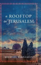 A Rooftop in Jerusalem