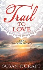 Trail to Love