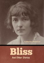 Bliss and Other Stories