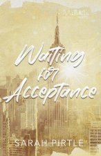 Waiting for Acceptance