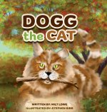 DOGG THE CAT