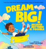 Dream Big!