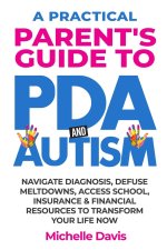 A Practical Parent's Guide to PDA and Autism