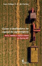 Classe trabalhadora na capital do agronegócio