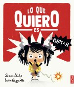 Lo que quiero es gritar