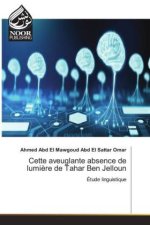 Cette aveuglante absence de lumière de Tahar Ben Jelloun