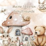 Meine liebsten Schulfreunde - Auf Wald und Wiese