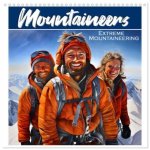 Mountaineers - Extreme mountaineering (Wall Calendar 2026 12 × 12 Inch) CALVENDO 12 Month Wall Calendar