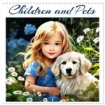Children and Pets (Wall Calendar 2026 12 × 12 Inch) CALVENDO 12 Month Wall Calendar