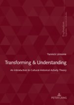 Transforming & Understanding