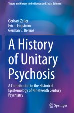A History of 'Unitary Psychosis'