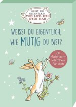 Weißt du eigentlich, wie mutig du bist?