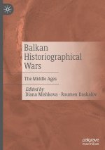 Balkan Historiographical Wars. The Middle Age.