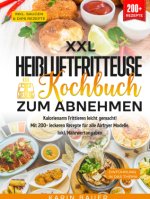 XXL Heißluftfritteuse Kochbuch zum Abnehmen