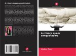 A criança queer conquistadora