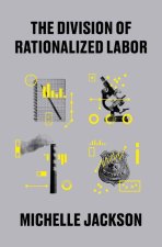 DIVISION OF RATIONALIZED LABOR