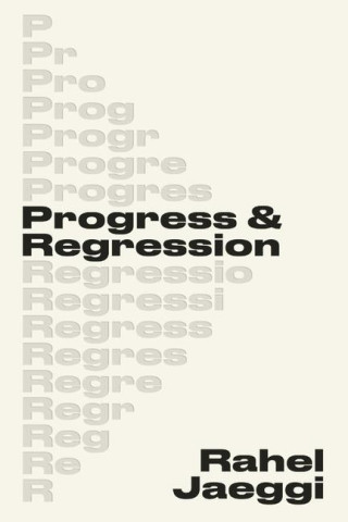 PROGRESS & REGRESSION