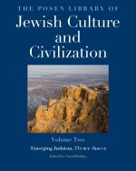 Posen Library of Jewish Culture and Civiliza - Emerging Judaism, 332 BCE-600 CE
